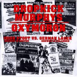 Dropkick Murphys : Irish Stout Vs. German Lager